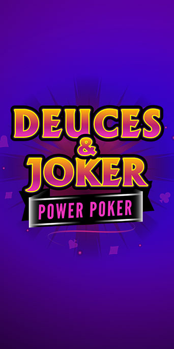 Deuces & Joker Power Poker